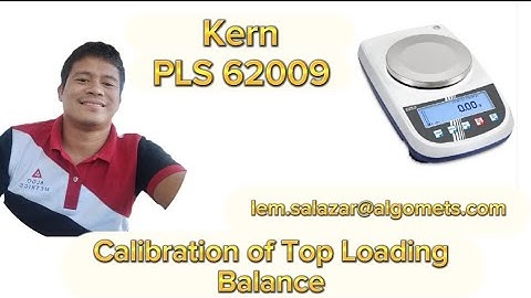 Kern PLS 62009 | Top Loading Balance | Calibration | Adjustment | Tagalog Tutorial