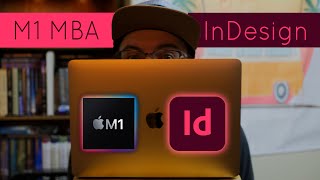 Can You Use InDesign on an M1 MacBook Air?