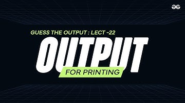 Guess the Output 22 | Tricky C codes for Beginners, Technical Interviews & Gate | GeeksforGeeks