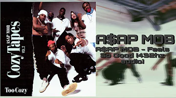 A$AP Mob - Feels So Good (Official 432hz audio)