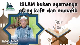 Kuliah Subuh Masjid Al Muhyiddin || Tafsir Al Quran AL FATIHAH || 060920 part2