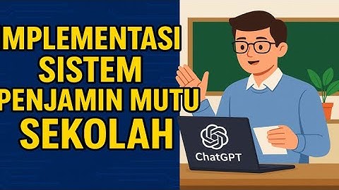 Cara Menganalisis Rapor Pendidikan dengan ChatGPT | Implementasi Sistem Penjamin Mutu Sekolah.