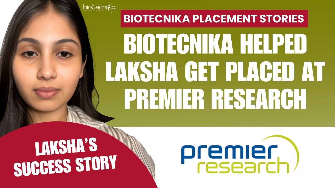 Biotecnika Helped Laksha Get Placed at Premier Research | Her Story