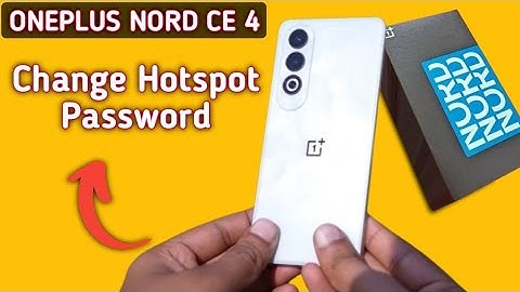 OnePlus Nord CE 4 how to change hotspot password, how to stop sharing hotspot
