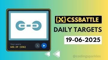 CSS Battle Daily Target Solution | June 19, 2025