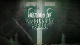 Marching Through Time: History of the 23rd March Parade | ISPR