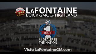 LaFontaine Buick GMC of Highland is the #1 Dealer in the Nation!