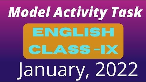 Model Activity Task January 2022|| English || Class - IX