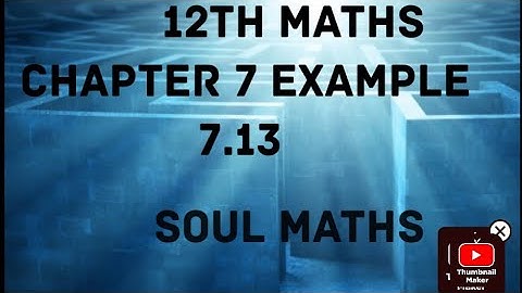 12th maths samacheer kalvi example 7.13