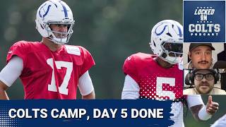 INDIANAPOLIS COLTS CAMP, DAY 5: Movement in QB2 Race? | Sauce Gardner, Justin Walley are HOT