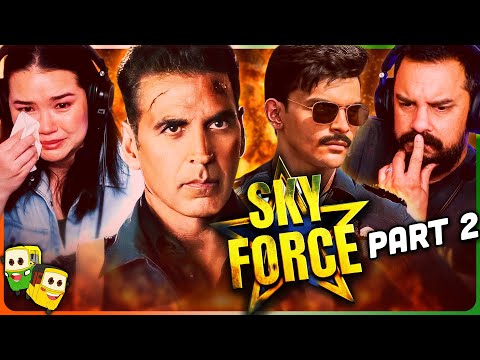 Part 2 - SKY FORCE Movie Reaction! | Akshay Kumar | Sara Ali Khan | Veer Pahariya