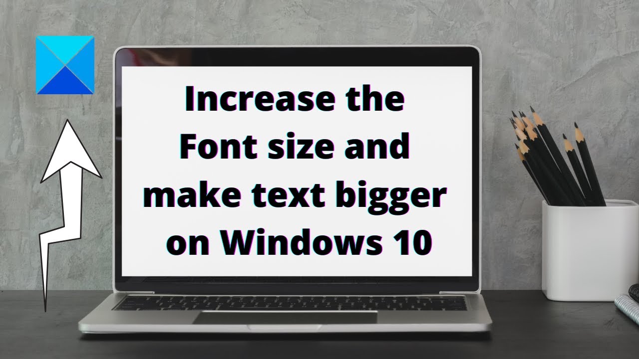 windows 10 make text smaller