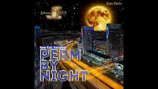 Johnny Ex. / Perm By Night ( Italo Disco)