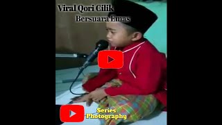 Download lagu Lagi Viral | Qori anak kecil bersuara Emas ( Penerus H. MUAMMAR Z.A )
