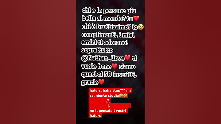 ❤️  leggi anche il riquadro rosso: nn pensare ai tuoi haters.
