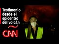 Imagen apocalíptica desde el volcán en La Palma y un testimonio en vivo mientras sigue la erupción