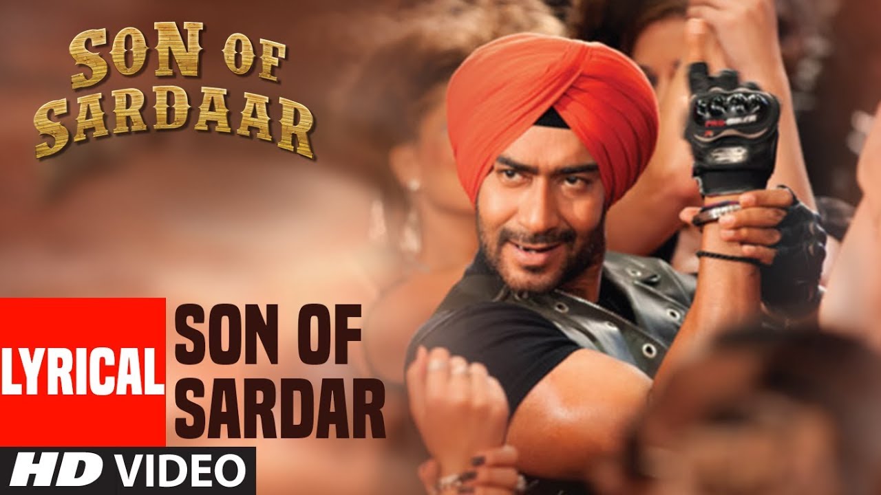 Lyrical Video Son of Sardaar Title Song  Ajay Devgn Sonakshi Sinha