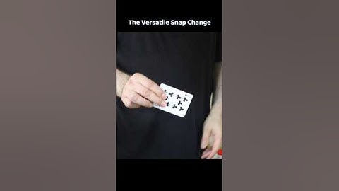 Learn The Versatile Snap Change