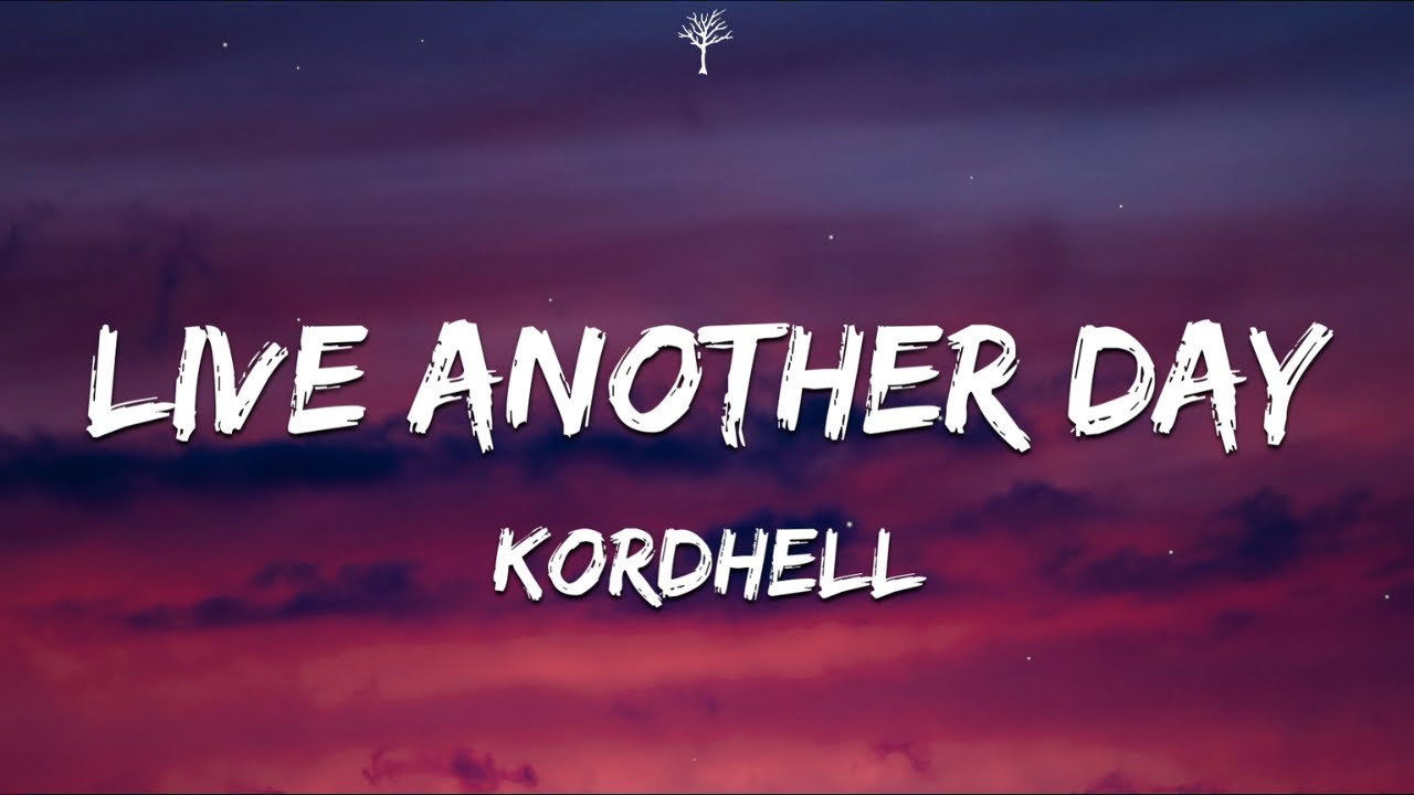 Kordhell   Live Another Day Lyrics