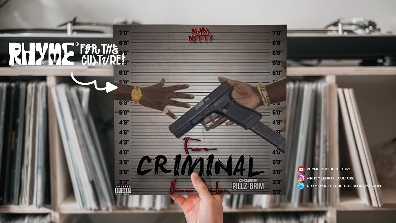 NAM NITTY – For Criminal Use Only (Full Album)