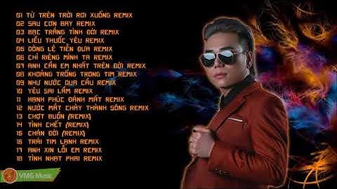 Liên khúc Châu Việt Cường năm 2019  ( truong vlogs nguyên văn truong )