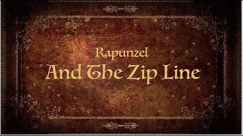 RapunzelandtheZipLineGeneric