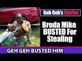 Broda Mike Busted Stealing Geh Geh’s ₦500M Brand New Car!