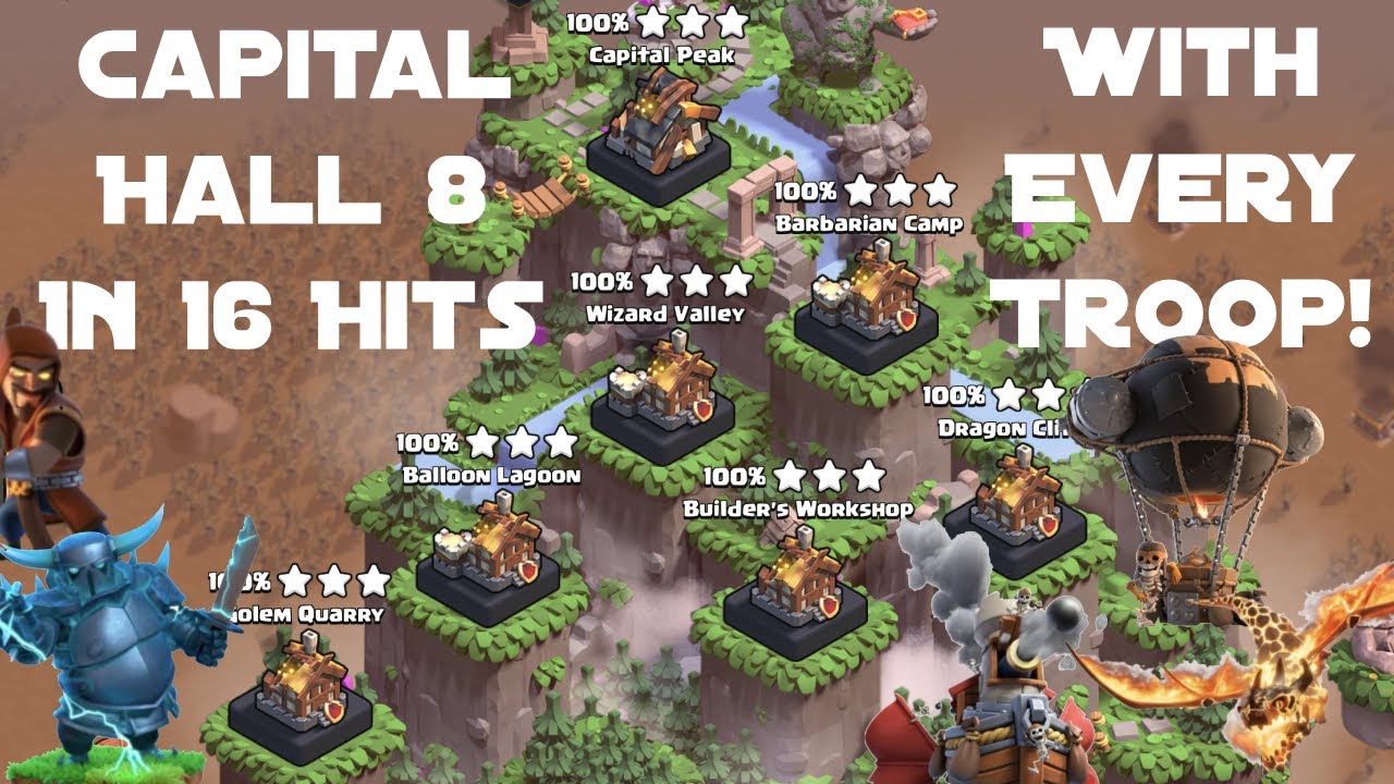 CH8 in 16 Attacks Using Every Troop! | 100 Subscriber Special | Clan Capital