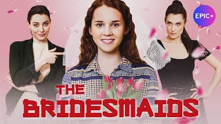 THE BRIDESMAIDS - Teaser 2 | Romance movie | latest movies 4K EPIC+