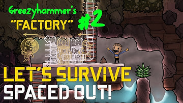 The Factory: Episode 2 - Oxygen Not Included: Spaced Out!