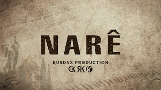 Narê .. Stranên Kurdaxê