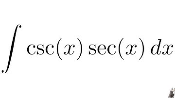 Integral csc(x)sec(x) MIT Integration Bee Qualifying Exam 2018 Problem #20