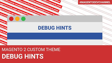 How to use Debug Hints | Magento 2 Theme Development