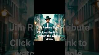 Classic Country Crossover | Jim Reeves Tribute               #oldies #classic #peakyblinders #music