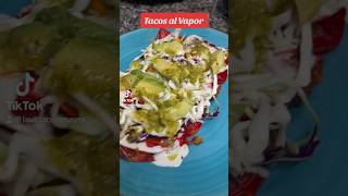 Tacos al Vapor/Tacos de Chicharrón/Frijol/Papa Con Chorizo #shorts