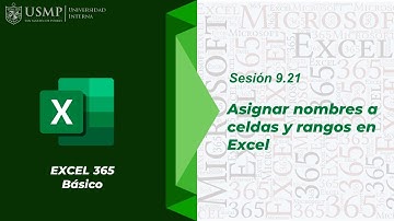 Excel 365 : Sesión 9.21 - Asignar nombres a celdas y rangos en Excel