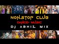 Nonstop club dance music  dj abhiz mix