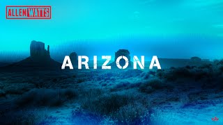 ALLEN WATTS - Arizona (Visualizer)