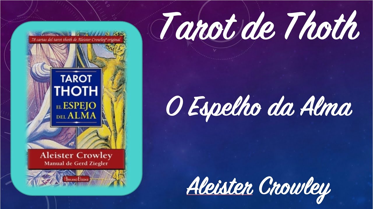 Tarot Thot – O Espelho da Alma