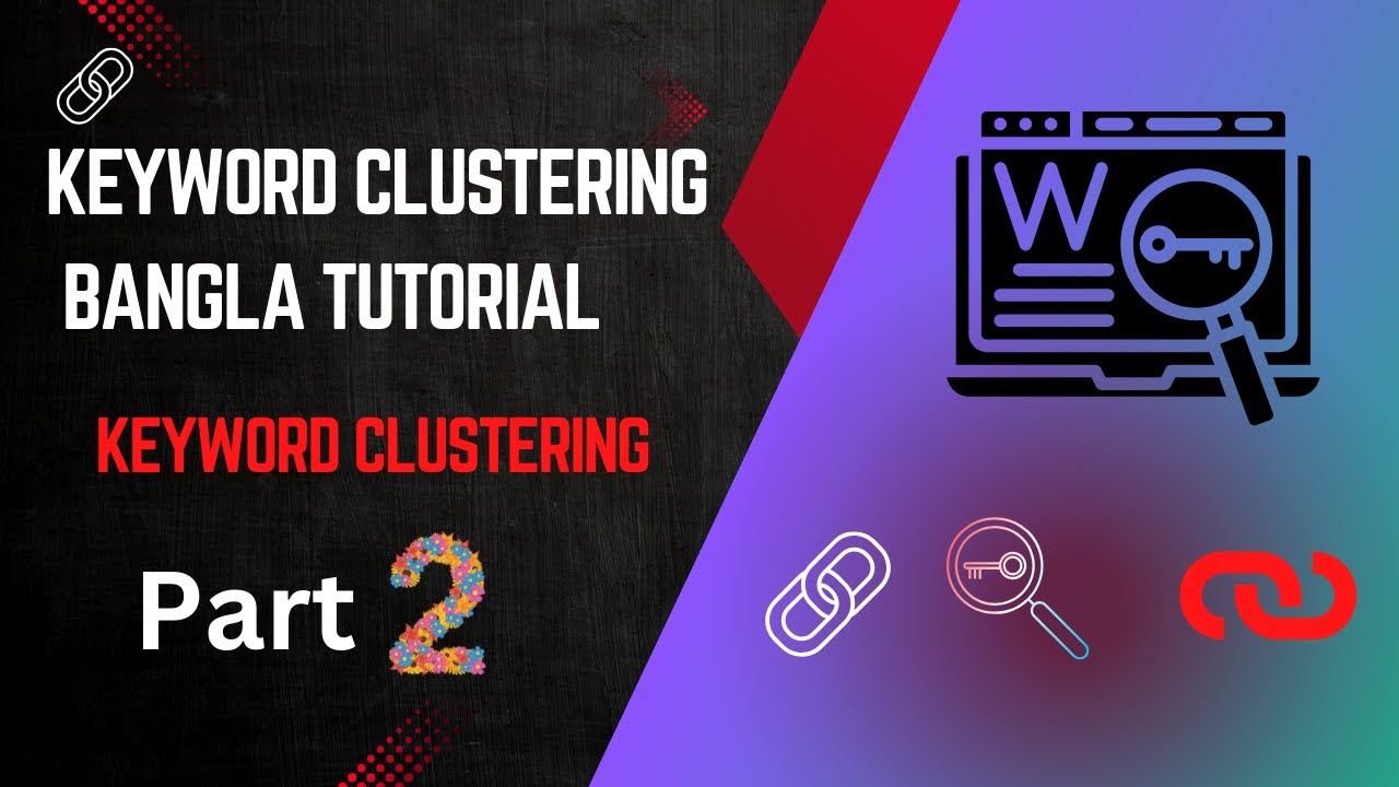 Keyword Clustering Strategies | Keyword Research | RSM Rokshana