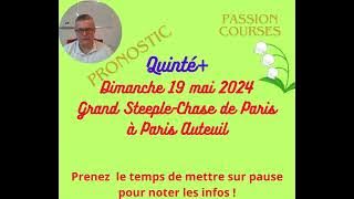 Pronostic  Courses Hippiques PMU Quinté  Dimanche 19 mai 2024 Grand Steeple Chase de Paris à Auteuil