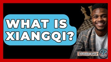 What Is Xiangqi? - The Board Game Xpert