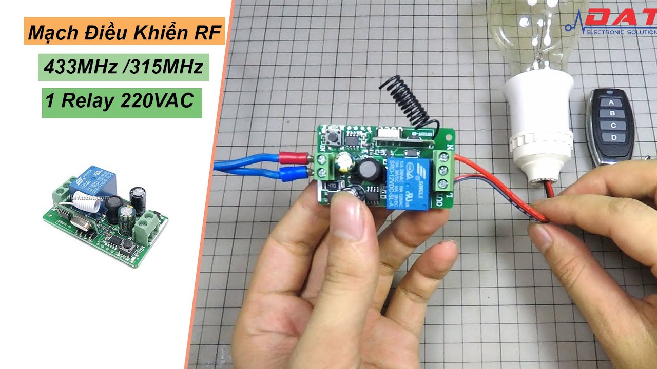 Mạch Điều Khiển RF 433MHz 315MHz 1 Relay 220VAC - Học Lệnh | Điện tử DAT