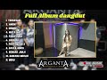 Full Album Dangdut Arganta Music