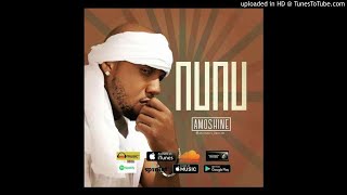 Amoshine – Nunu (OFFICIAL AUDIO) Mp3 Music Song Download By Charles Okocha A.K.A Igwe 2pac