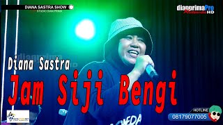 JAM SIJI BENGI COVER DIANA SASTRA