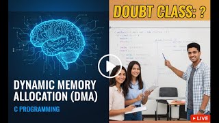 Best Title:Doubt Class: Dynamic Memory Allocation (DMA) in C By Nandani