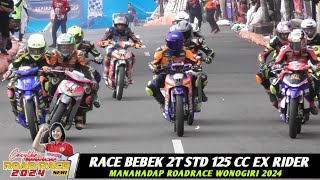 RACE Bebek 2T Std 125 cc EX RIDER❗️Manahadap RoadRace Seri 1 Wonogiri 2024