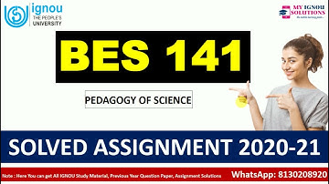 BES 141 Solved Assignment 202021 | PEDAGOGY OF SCIENCE | IGNOU Solved Assignment