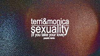 Terri & Monica - Sexuality (If You Take Your Love) (Pessto Remix) [Ultra Records]